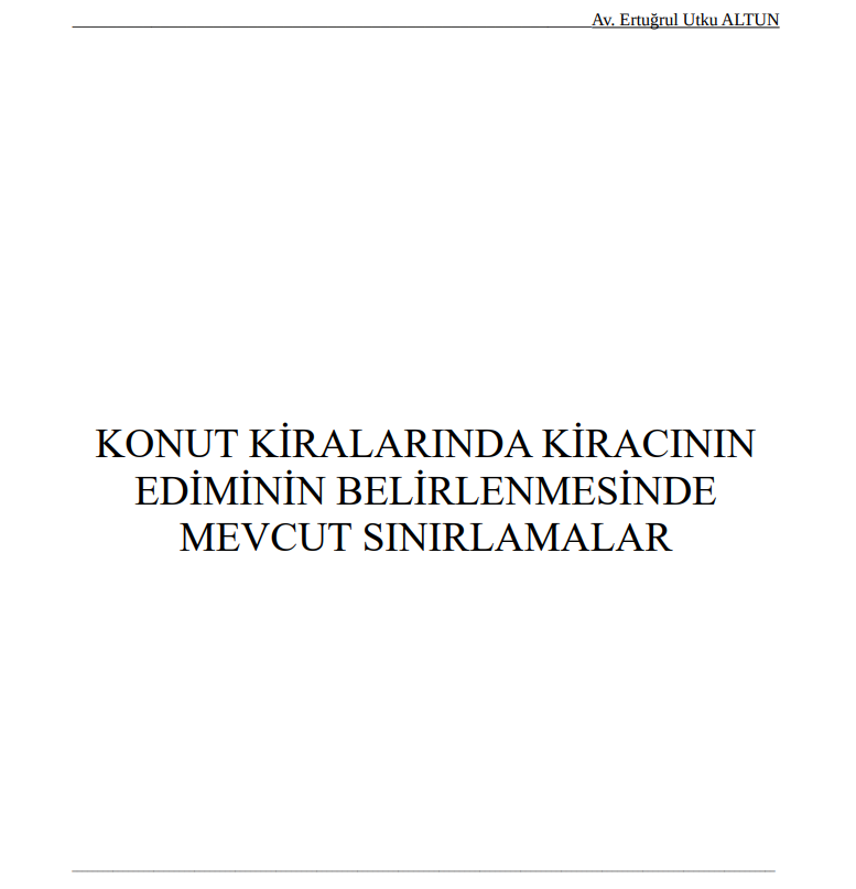 KONUT KİRALARINDA KİRACININ EDİMİNİN BELİRLENMESİNDE MEVCUT SINIRLAMALAR